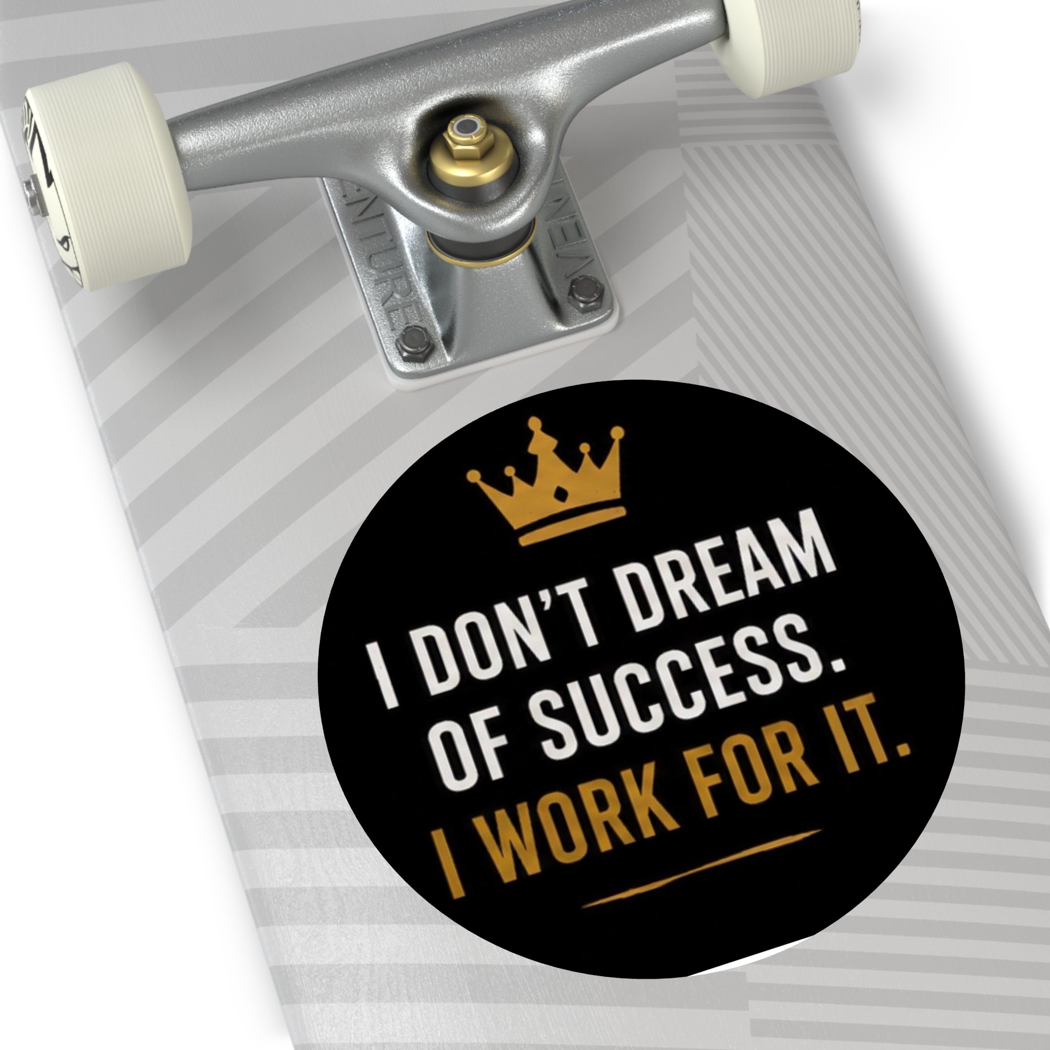 Motivational Round Vinyl Sticker — "I Don't Dream of Success. I Work for It."